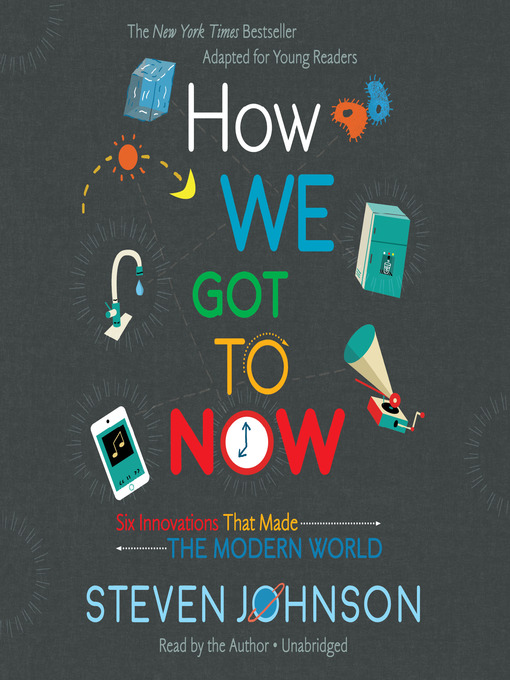 Title details for How We Got to Now by Steven Johnson - Wait list